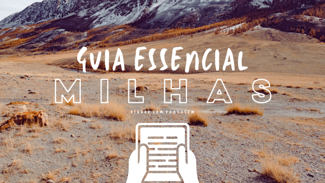 Viajar com milhas: guia essencial